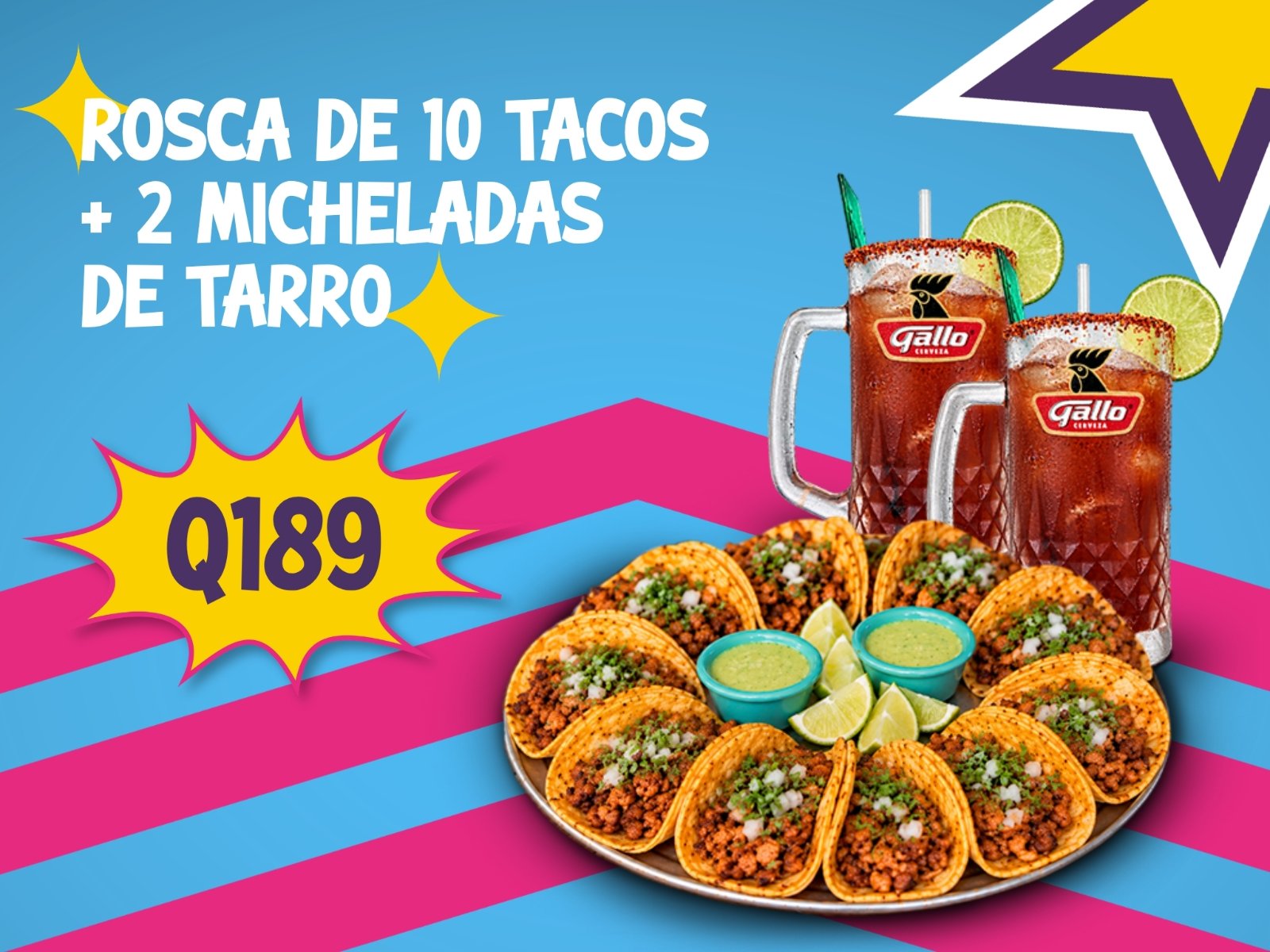 Rosca de 10 Tacos + 2 Micheladas de Tarro
